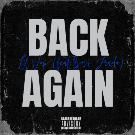 Back Again ft. Lil Von