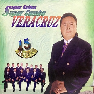 Super Combo Veracruz 15 Años