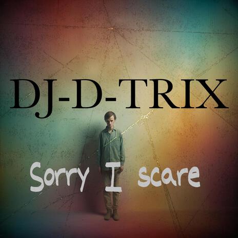 Sorry i scare | Boomplay Music