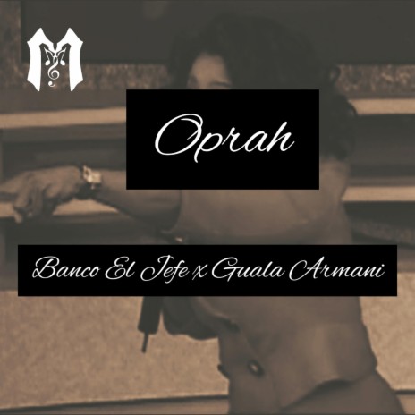 Oprah ft. Guala Armani