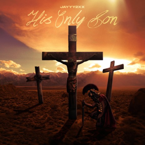 His Only Son | Boomplay Music