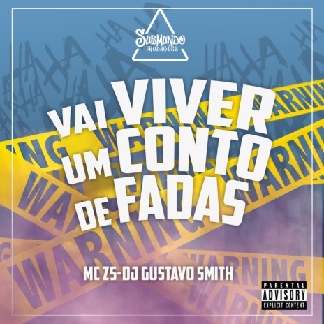 Vai Viver um Conto de Fadas ft. Dj Gustavo Smith | Boomplay Music