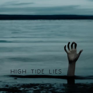 High Tide Lies