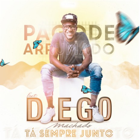 Tá Sempre Junto ft. Diego Machado | Boomplay Music