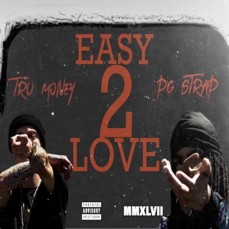 Easy 2 Love ft. PG Strap | Boomplay Music
