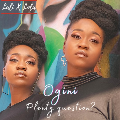 Ogini (Plenty Question?) | Boomplay Music