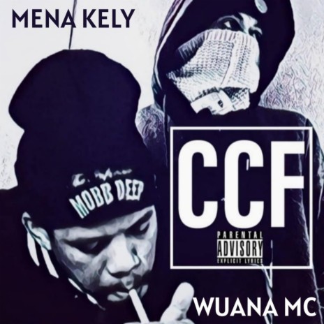 CCF ft. WUANA MC | Boomplay Music