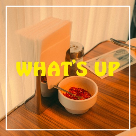 What's Up | Boomplay Music