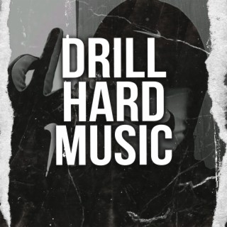 Drill Hard Music