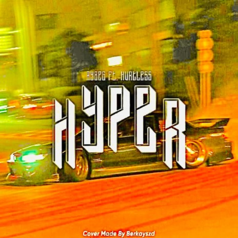 HYPER ft. Hevrtless | Boomplay Music