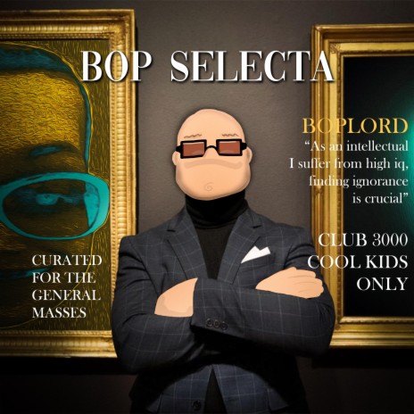 BOP SELECTA | Boomplay Music