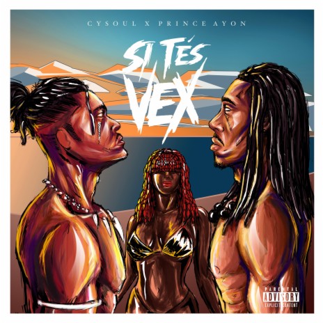 Si T'es Vex ft. Cysoul | Boomplay Music