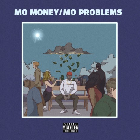 Mo Money/Mo Problems