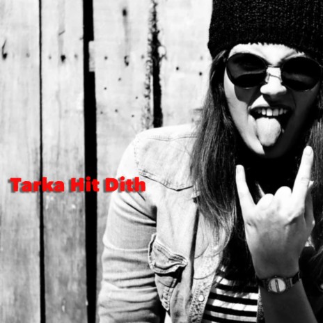 Tarka Hit Dith | Boomplay Music