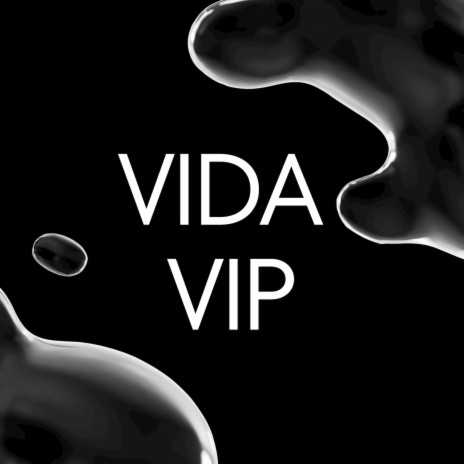 Vida Vip | Boomplay Music