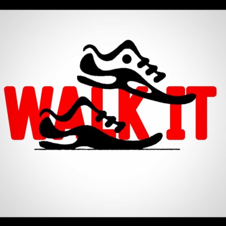 walk it | Boomplay Music