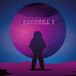 Egodrill 1 lyrics | Boomplay Music