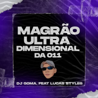 MAGRÃO ULTRA DIMENSIONAL DA 011