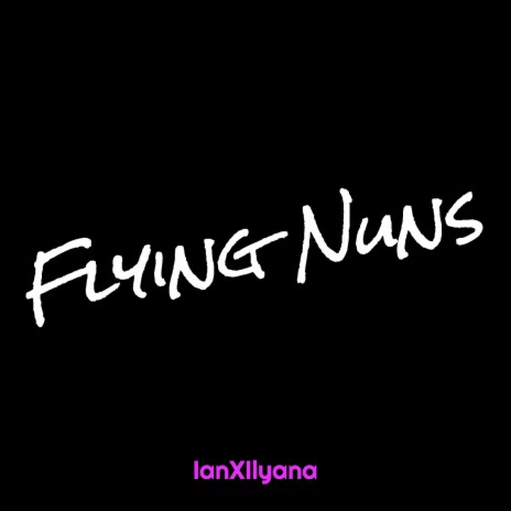 Flying Nuns | Boomplay Music