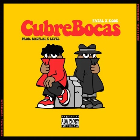 CubreBocas ft. Fatal | Boomplay Music