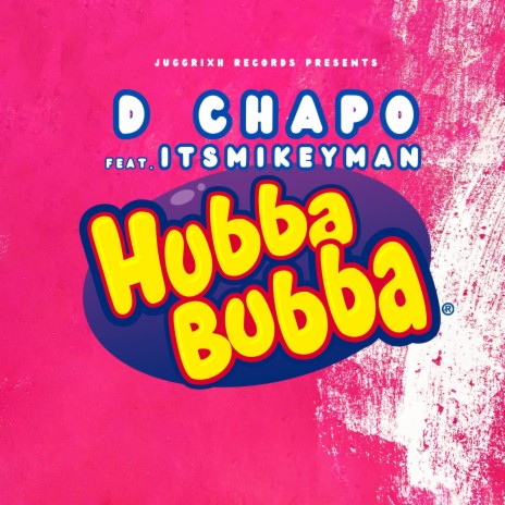 Hubba Bubba ft. ItsMikeyMan | Boomplay Music