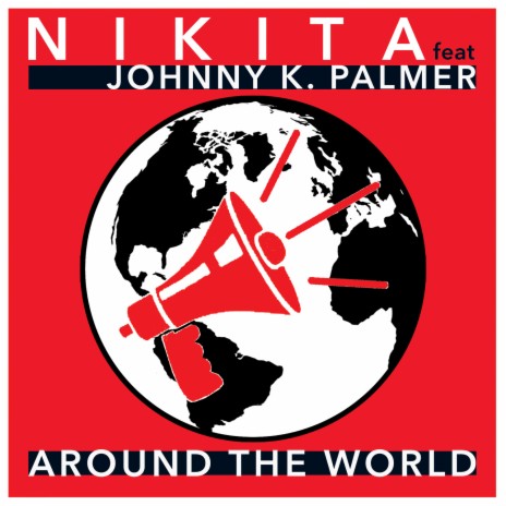 Around the world ft. Johnny K. Palmer | Boomplay Music