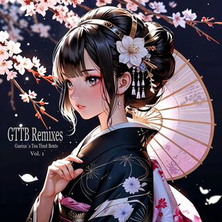 GTTB Remixes, Vol. 1 (GTTB Special Version)