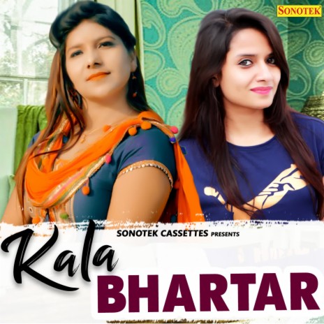 Kala Bhartar ft. Ruchika Jangid | Boomplay Music