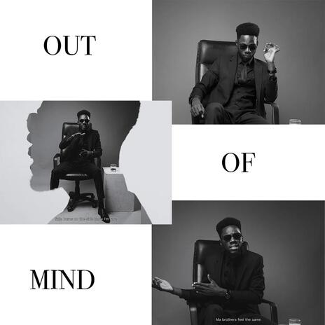 OUT OF MIND | Boomplay Music