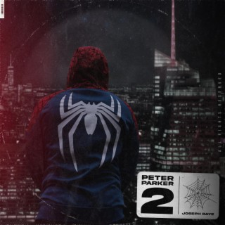 Peter Parker 2! (The Amazing Spider-Man 2) lyrics | Boomplay Music