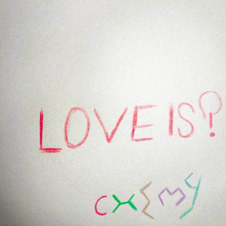 Love is? | Boomplay Music