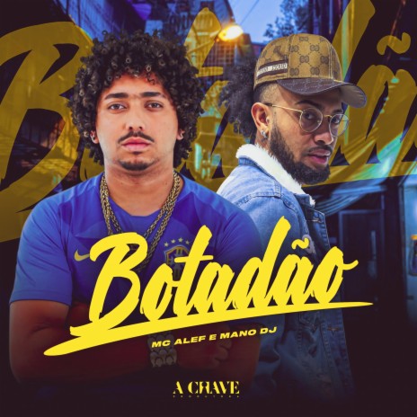 Botadão ft. Mano DJ | Boomplay Music