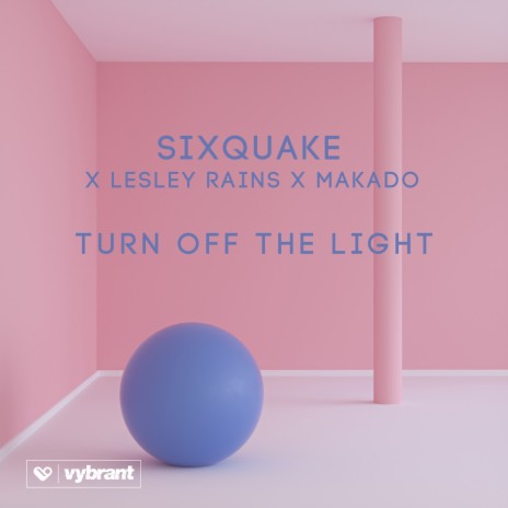 Turn off the Light ft. Makado & Lesley Rains | Boomplay Music