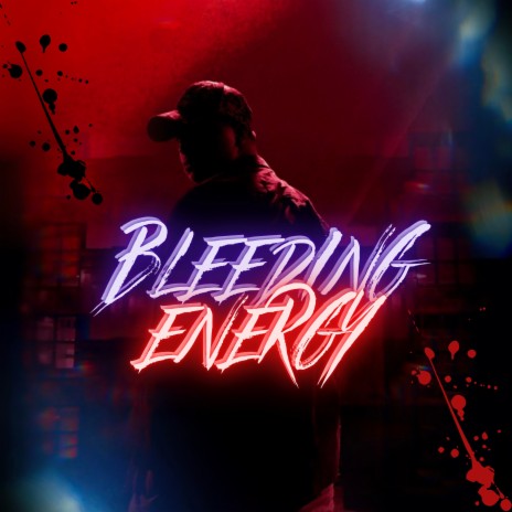 BLEEDING ENERGY | Boomplay Music