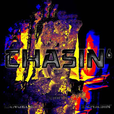 Chasin’ | Boomplay Music