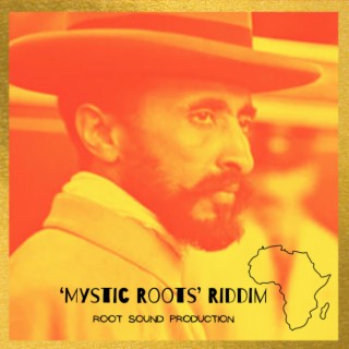 'Mystic Roots' Riddim