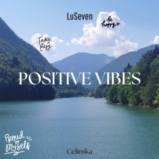 POSITIVE VIBES