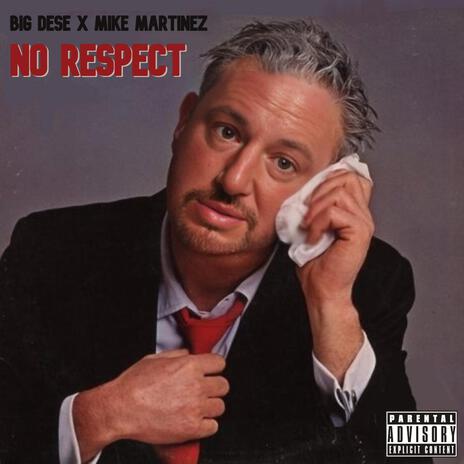 No Respect Outro ft. Mike Martinez | Boomplay Music