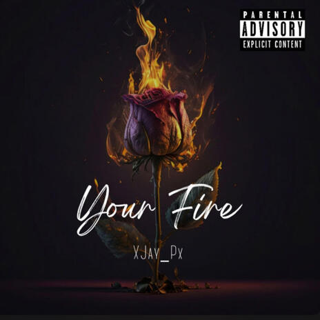 Your Fire | Boomplay Music