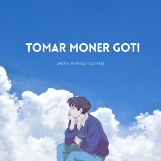 Tomar Moner Goti lyrics | Boomplay Music