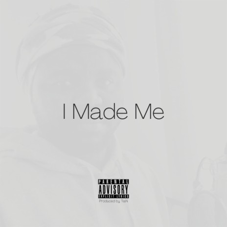 I Made Me ft. Flomatic & Romeo ThaGreatwhite | Boomplay Music
