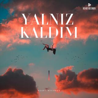 Yalnız Kaldım