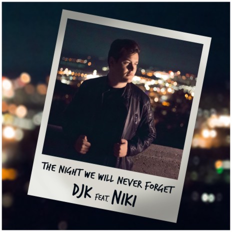 The Night We Will Never Forget ft. Niki | Boomplay Music