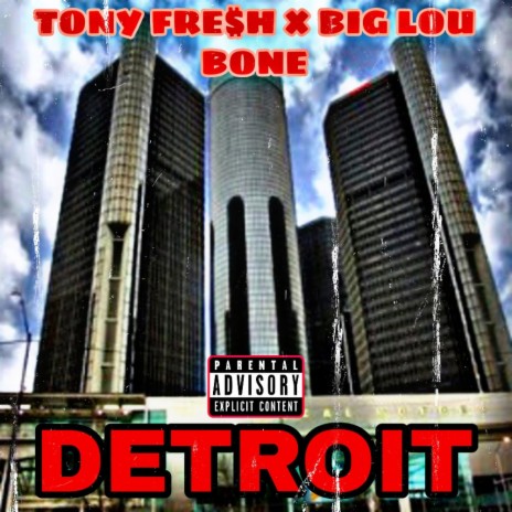 DETROIT ft. BIG LOU BONE | Boomplay Music