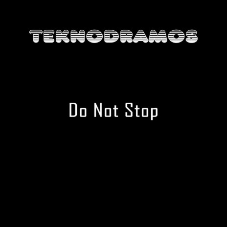 Do Not Stop (Radio Version)