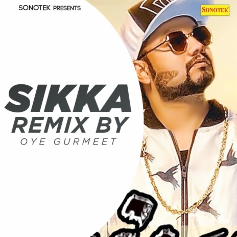 Sikka (Remix By Oye Gurmeet) | Boomplay Music