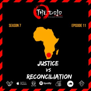 The Dojo S07E11 - Justice vs Reconciliation
