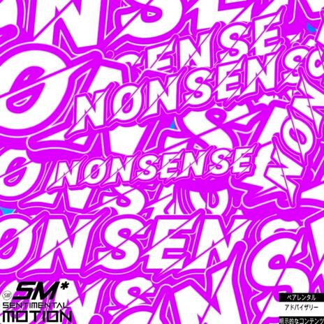 nonsense ft. Maliikai