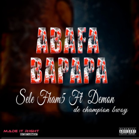 Abafa Bapapa ft. Demon the champion boy | Boomplay Music