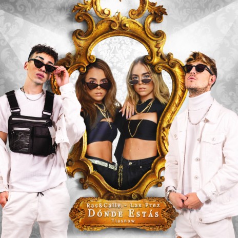 Dónde Estás ft. Las Prez & TiaSnow | Boomplay Music